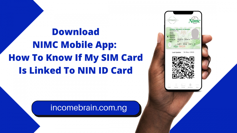 Download NIMC Mobile App: How To Know If My SIM Card Is Linked To NIN ID Card (nimcmobile.app)