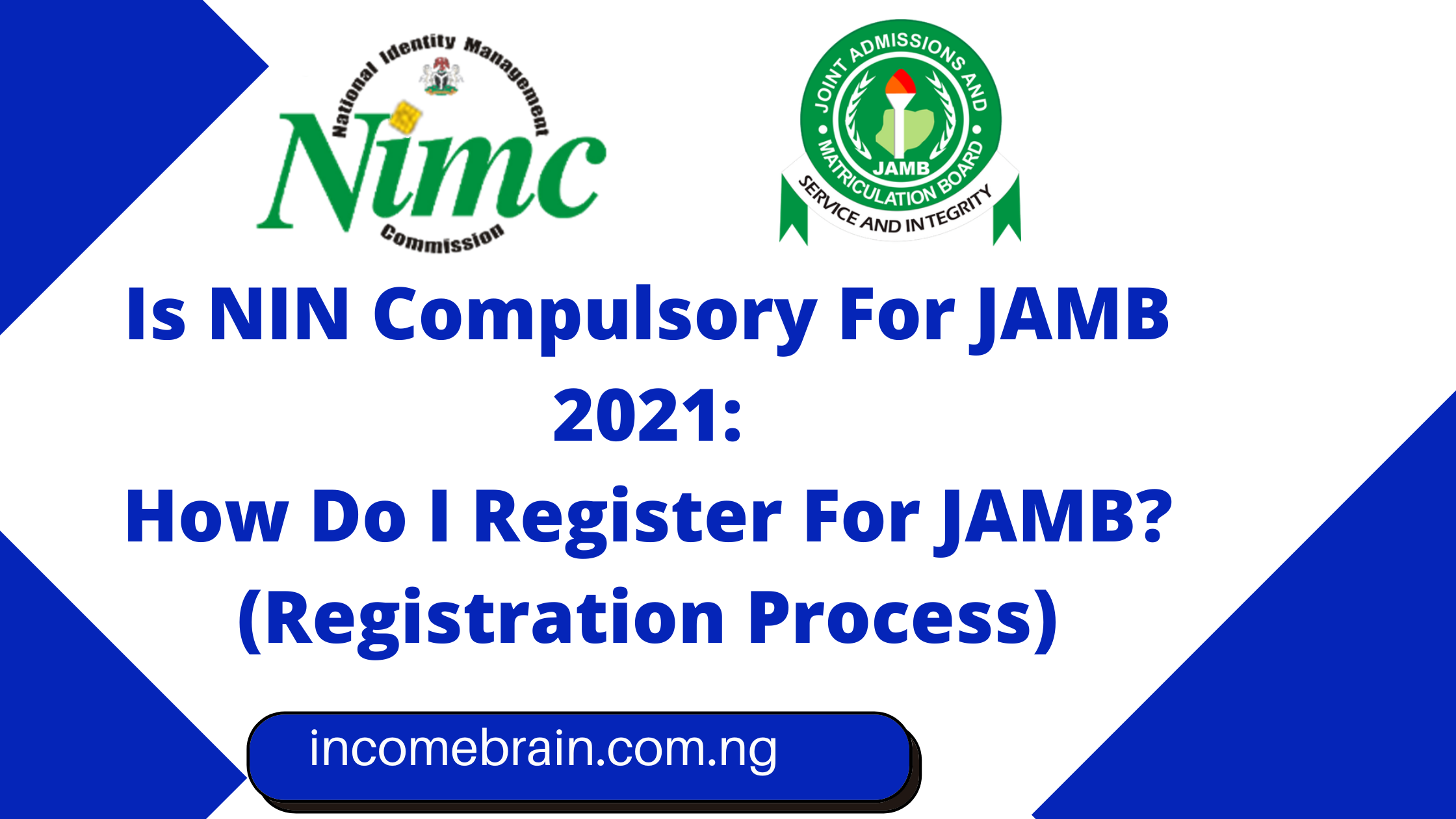 Is Nin Compulsory For Jamb 2021 How Do I Register For Jamb