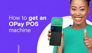 Requirement, Price And Proccess On How To Get Opay POS Machine In Nigeria